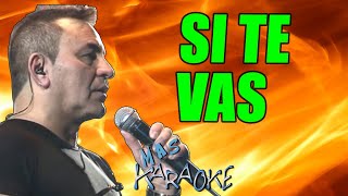 😎 SI TE VAS 🟢 Chebere 🎤 MAS KARAOKE cuarteto [upl. by Yendor555]