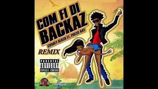 Come Fi Di Backaz RemixClean Crash Riddim [upl. by Adnohsad]