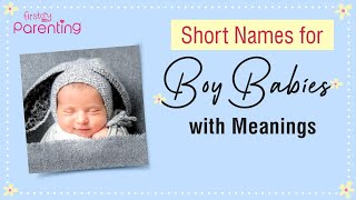 50 Trending Short Names for Baby Boys With Meanings amp Origins [upl. by Almond]