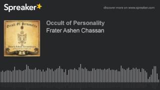 Frater Ashen Chassan [upl. by Gitt468]