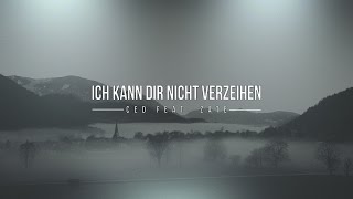 Ced feat Zate  Ich kann dir nicht verzeihen OFFICIAL LYRIC VIDEO [upl. by Noman936]