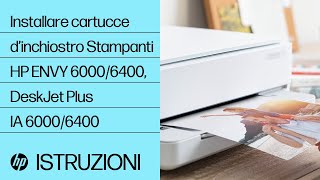 Installare cartucce d’inchiostro  Stampanti HP ENVY 6000 Pro 6400 DeskJet Plus IA 60006400  HP [upl. by Stubbs533]