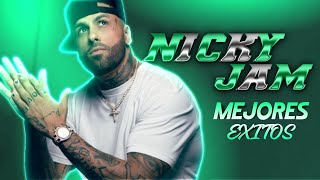 Mix NICKY JAM  MEJORES EXITOS DE NICKY JAM 2022  REGGAETÓN [upl. by Alleiram685]