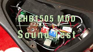 EHB1505MS MOD Sound Test [upl. by Cerellia]