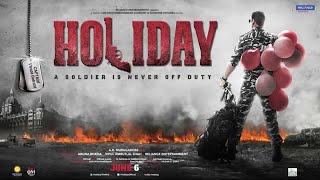 Holiday Full Movie story  Akshay Kumar  Sonakshi Sinha  Sumeet Raghvan [upl. by Andromada]