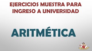 Estudia esto para tu examen Aritmética  Explicación a detalle [upl. by Kremer]