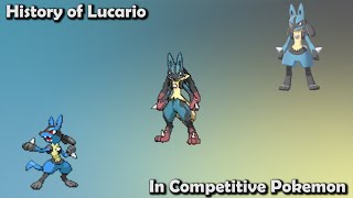 How GREAT was Lucario ACTUALLY  History of Lucario in Competitive Pokemon [upl. by Ru]