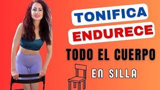 10 EJERCICIOS EN SILLA PARA TONIFICAR TODO EL CUERPO Y ELIMINAR LA FLACIDEZ [upl. by Zimmer]