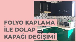 Renklendir Hayatını  Folyo Kaplama ile Dolap Kapagi Degisimi [upl. by Blood]