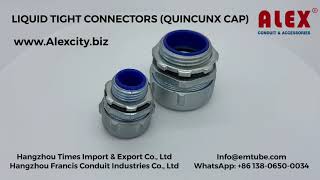 ALEX LIQUID TIGHT CONNECTORS  QUINCUNX CAP [upl. by Aigroeg]