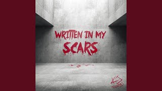 Written In My Scars [upl. by Ilyk]