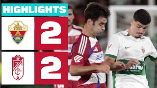 ELCHE CF 2  2 GRANADA CF  RESUMEN LALIGA HYPERMOTION [upl. by Akihsar]