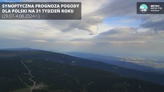 IMGWPIB Synoptyczna prognoza pogody dla Polski na 31 tydzień roku 29074082024 r [upl. by Hilaria]