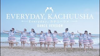 MV Everyday Kachuusha  JKT48 Dance Version [upl. by Gagnon294]