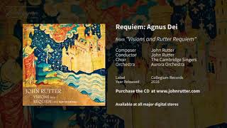 Requiem Agnus Dei  John Rutter Cambridge Singers Aurora Orchestra [upl. by Ready]