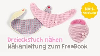 FreeBook – Dreieckstuch  Baby Halstuch nähen [upl. by Ayatan]