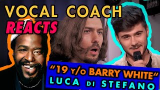 VOCAL COACH Reacts 19 yo quotBARRY WHITEquot Luca Di Stefano  Lets Get It On How to sing Super LOW [upl. by Naid]