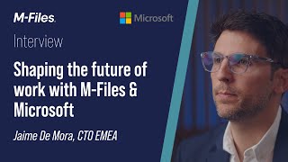 Shaping the future of work with MFiles amp Microsoft [upl. by Neelik]