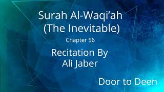 Surah AlWaqiah The Inevitable Ali Jaber Quran Recitation [upl. by Ernie]