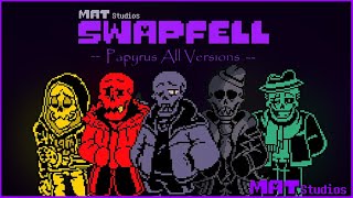 SwapFell Papyrus All Versions [upl. by Ivonne]