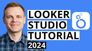 Looker Studio Tutorial For Beginners 2024 [upl. by Ycal]