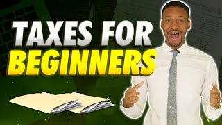 Tax Basics For Beginners Taxes 101 [upl. by Llenaj]