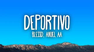 Blessd Anuel AA  DEPORTIVO [upl. by Yelekalb]