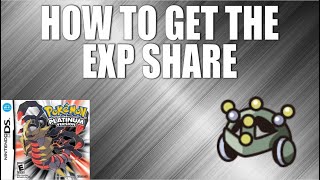 How to Get the Exp Share in Pokemon Platinum [upl. by Ecnatsnoc]