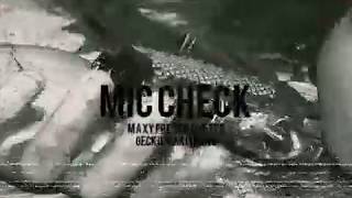 Mic Check ‐ Maxy Presko ft Ghetto Gecko amp Makiterno [upl. by Peppel]