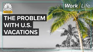 Why US Vacation Policies Are So Much Worse Than Europe’s [upl. by Ahsian]