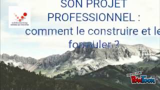 Comment définir son projet professionnel [upl. by Karon812]