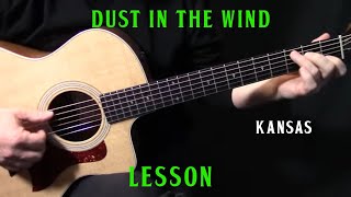 how to play quotDust In the Windquot on guitar by Kansas acoustic guitar lesson tutorial [upl. by Yatnoj]