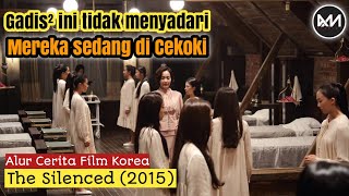 CEWEK CEWEK YANG JADI BAHAN EKSPERIMEN • Alur Cerita Film Korea THE SILENCED 2015 [upl. by Ramilahs]