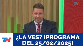 ¿LA VES Programa completo del 25022025 [upl. by Ahsaten]