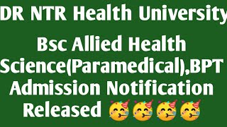 DR NTR Health University Bsc ParamedicalBPT Admission Notification Released in 2024🥳🥳🥳 [upl. by Dnomrej]