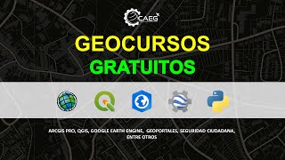 👨‍🏫 Geocursos GRATUITOS Seguridad Ciudadana QGIS ArcGIS Pro Google Earth Engine y más  CAEG [upl. by Lennard290]