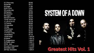 System of a Down Greatest Hits Vol1 [upl. by Noiroc843]