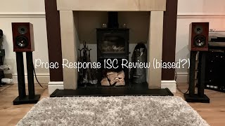 Proac Response 1SC Speaker Review biased [upl. by Kutzenco]