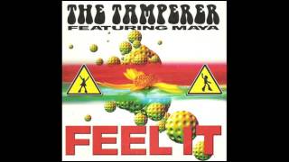 The Tamperer Feat Maya  Feel it Version remix [upl. by Casar785]