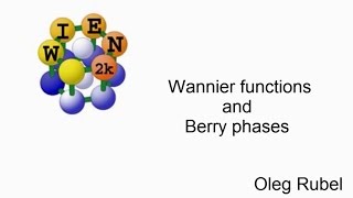 WIEN2k workshop  Wannier functions and Berry phases [upl. by Lukin]