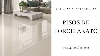 PISOS DE PORCELANATO  VENTAJAS Y DESVENTAJAS [upl. by Ruhtracm]