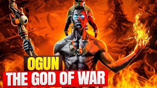 The Rise Of Ogun  The MIGHTY African God Of War [upl. by Elahcar]