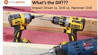 Drill vs Impact Driver vs Hammer Drill [upl. by Elehcar]