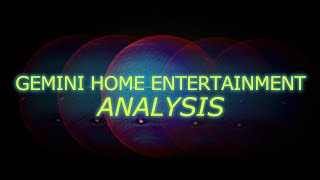 You Will Hear Screaming An Analysis of Gemini Home Entertainment [upl. by Nuahsed906]