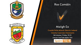 GAA BEO  Ros Comáin v Maigh Eo  Craobh Peile Mionúr Electric Ireland [upl. by Vtarj332]