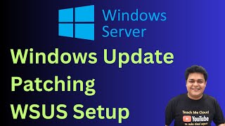 Introduction Microsoft Windows Update  Patching  Manage Windows Server Update Service WSUS [upl. by Aneeuqahs]