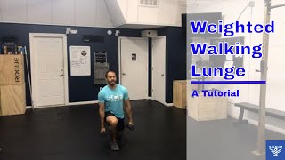 Weighted Walking Lunge  A Tutorial [upl. by Cyndie]