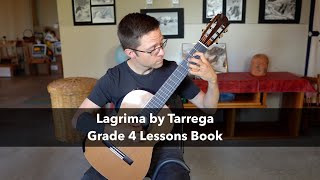 Grade 4 Lesson Lágrima Preludio by Tárrega for Classical Guitar [upl. by Anairb]