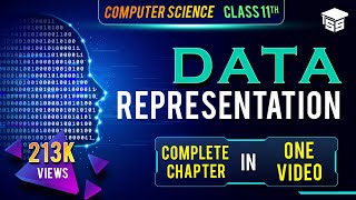 FULL CHAPTER Data Representation Class 11 Computer Science  Class 11 CSE Data Representation [upl. by Nolad]