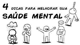 4 DICAS PARA MELHORAR SUA SAÃšDE MENTAL SEM PRECISAR IR AO PSICÃ“LOGO [upl. by Adien]